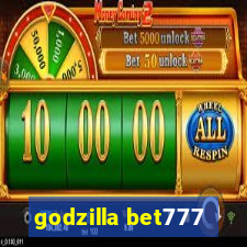 godzilla bet777